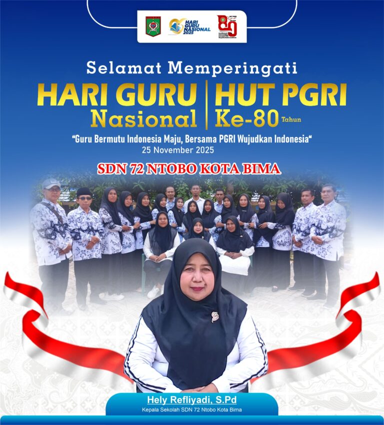 SDN 72 Ntobo Kota Bima Mengucapkan Selamat HUT Guru Nasional 2025 dan HUT PGRI ke 80