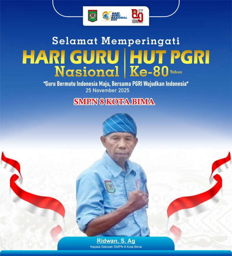 SMPN 8 Kota Bima Mengucapkan Selamat HUT Guru Nasional 2025 dan HUT PGRI ke 80